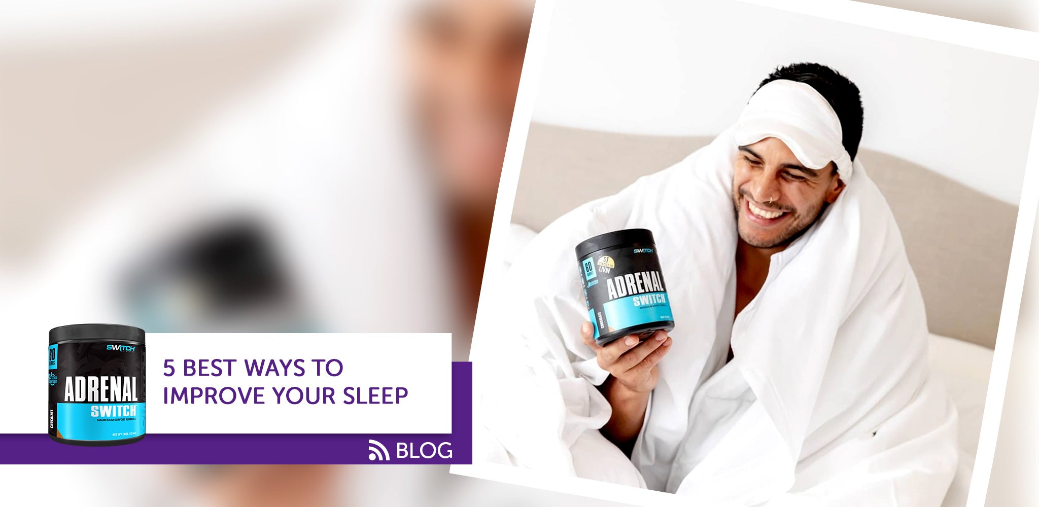 5 BEST WAYS TO IMPROVE YOUR SLEEP